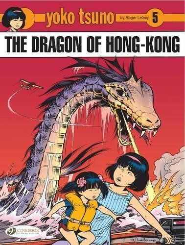 Yoko Tsuno Vol. 5: The Dragon Of Hong Kong