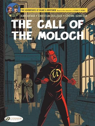 Blake & Mortimer Vol. 27: The Call of the Moloch - The Sequel to The Septimus Wa