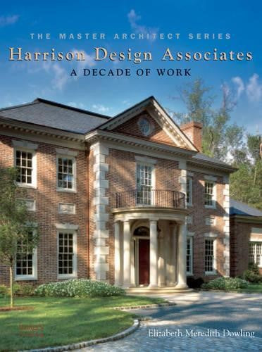 Harrison Design Associates - a Decade of Work