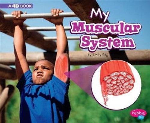 My Muscular System: a 4D Book (My Body Systems)