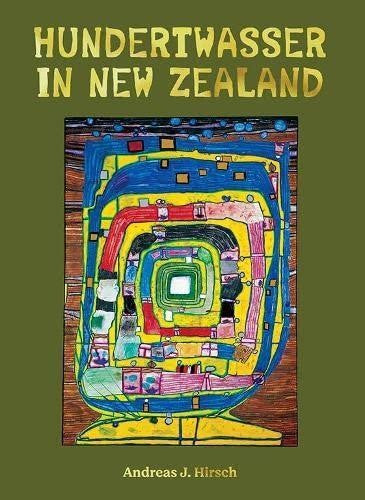 Hundertwasser in New Zealand (Hardcover)