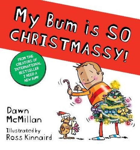 My Bum is SO CHRISTMASSY! (Paperback)