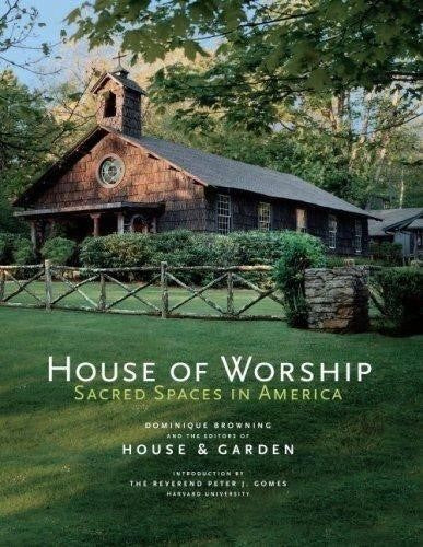 House of Worship : Sacred Spaces in America