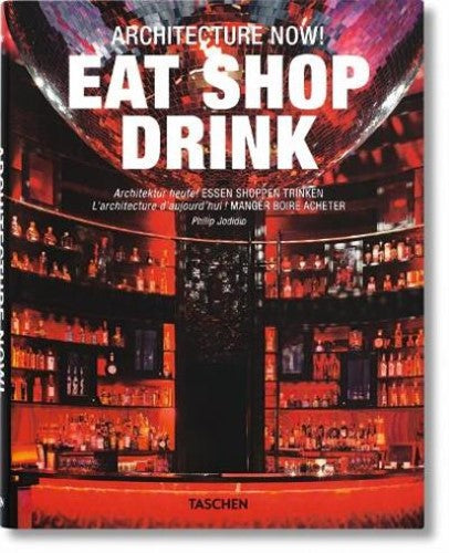 Architecture Now! Eat Shop Drink