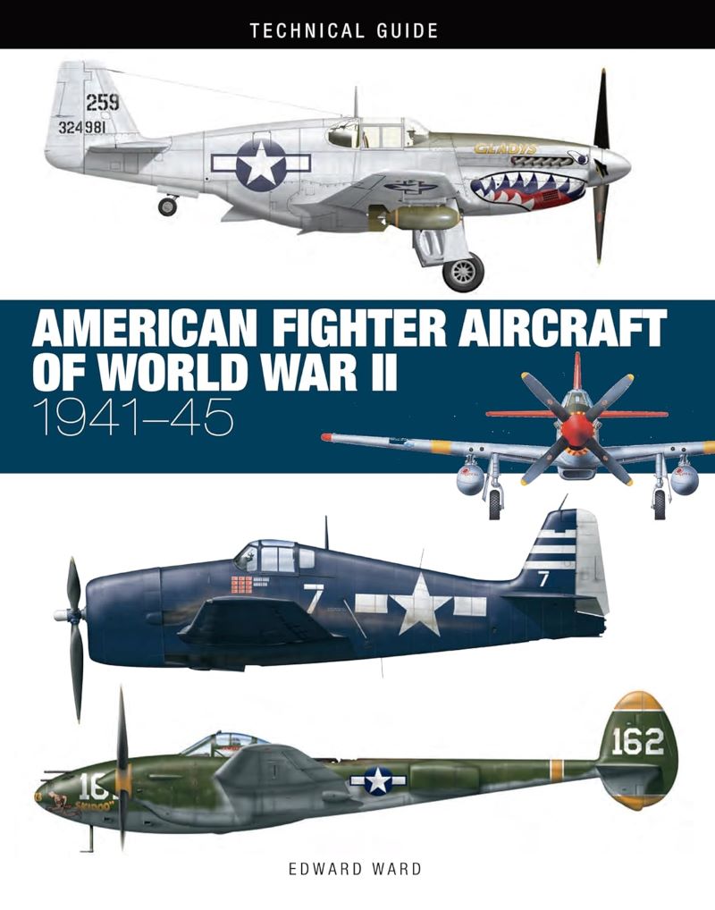 American Fighter Aircraft of World War II: 1941-45