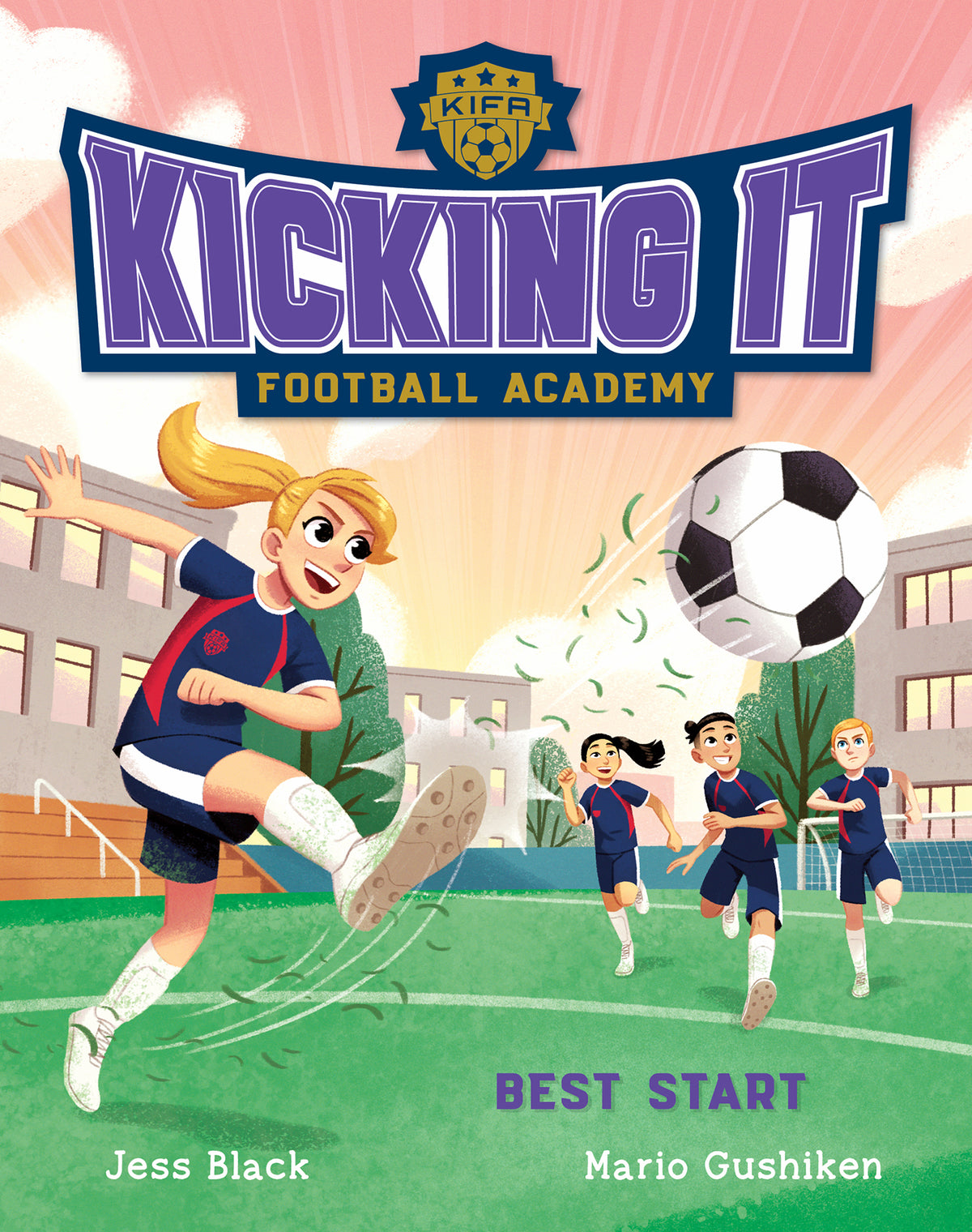 Best Start - Kicking It Football Academy Book 2