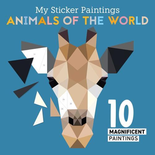 My Sticker Paintings: Animals of the World - Sticker Activity Book