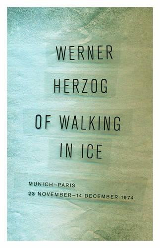 Of Walking in Ice