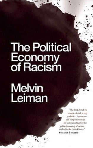 The Political Economy of Racism