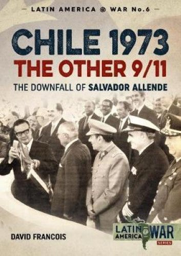 Chile 1973 (Latin America@War 6)