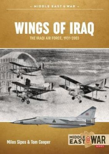 Wings of Iraq: Volume 1 (Middle East@War 27)