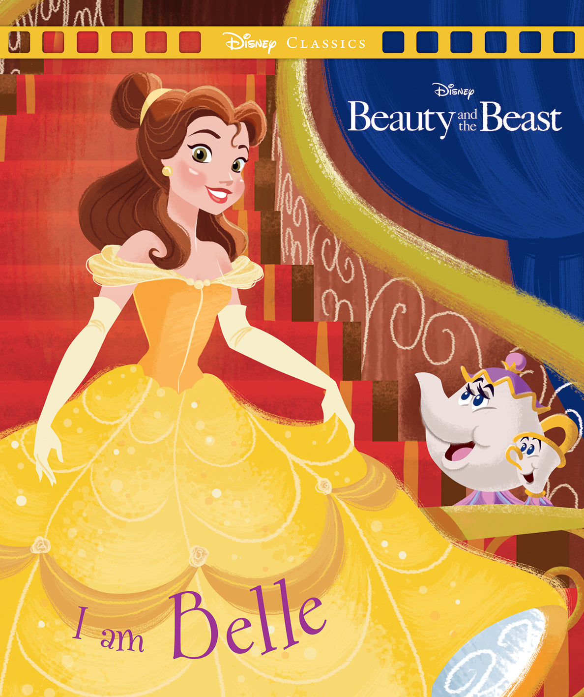 Beauty and the Beast: I Am Belle (Disney: Movie Classics)