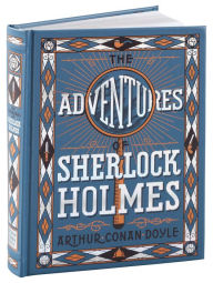 The Adventures of Sherlock Holmes (Barnes & Noble Collectible Classics: Children