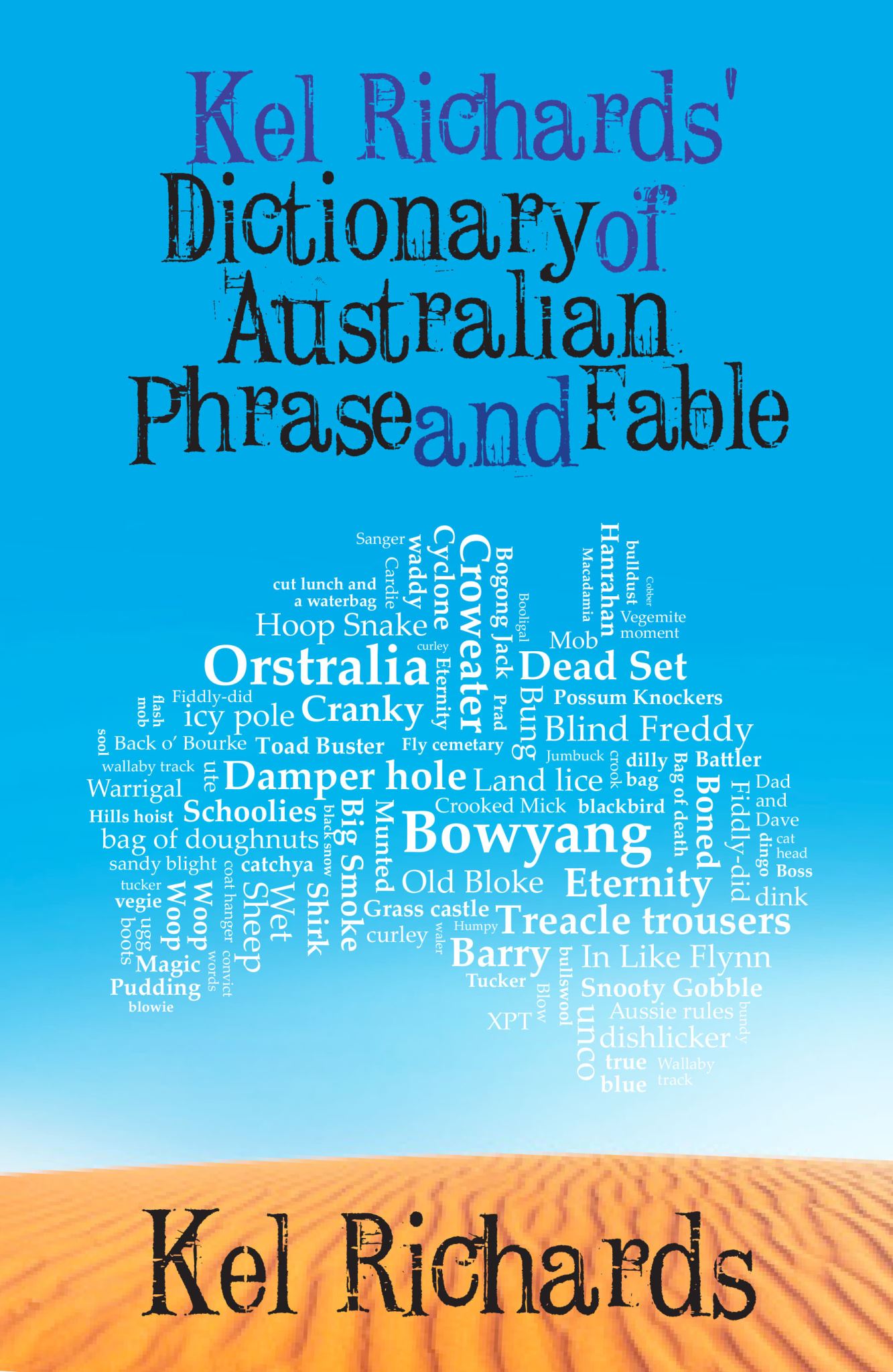 Kel Richards' Dictionary of Phrase and Fable