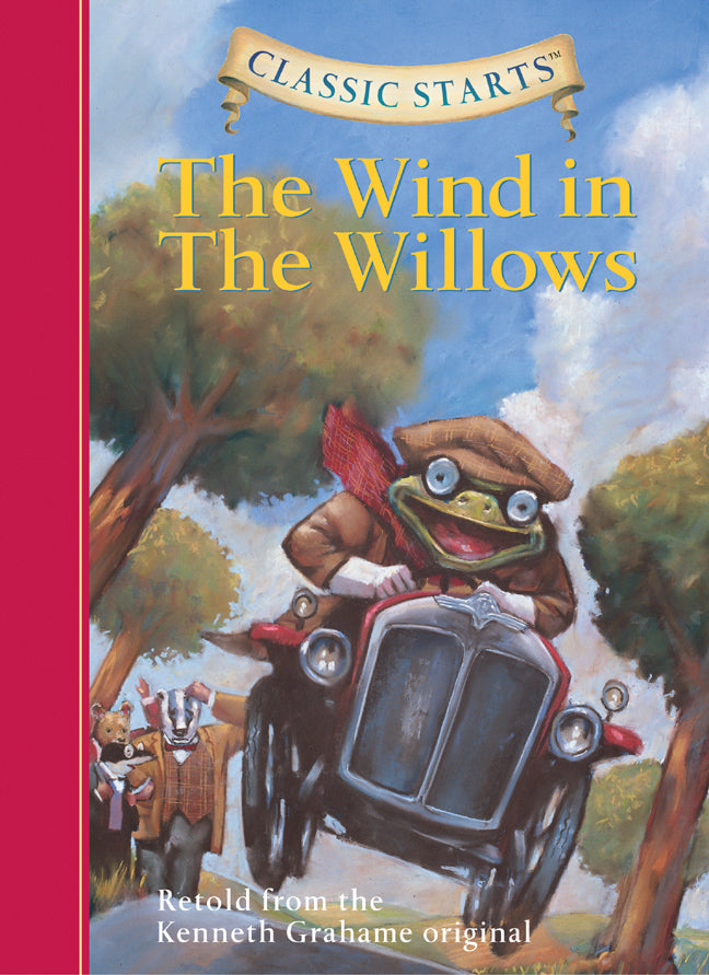 Classic Starts®: The Wind in the Willows