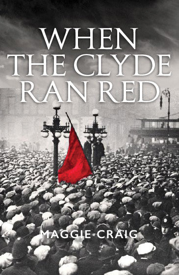 When The Clyde Ran Red