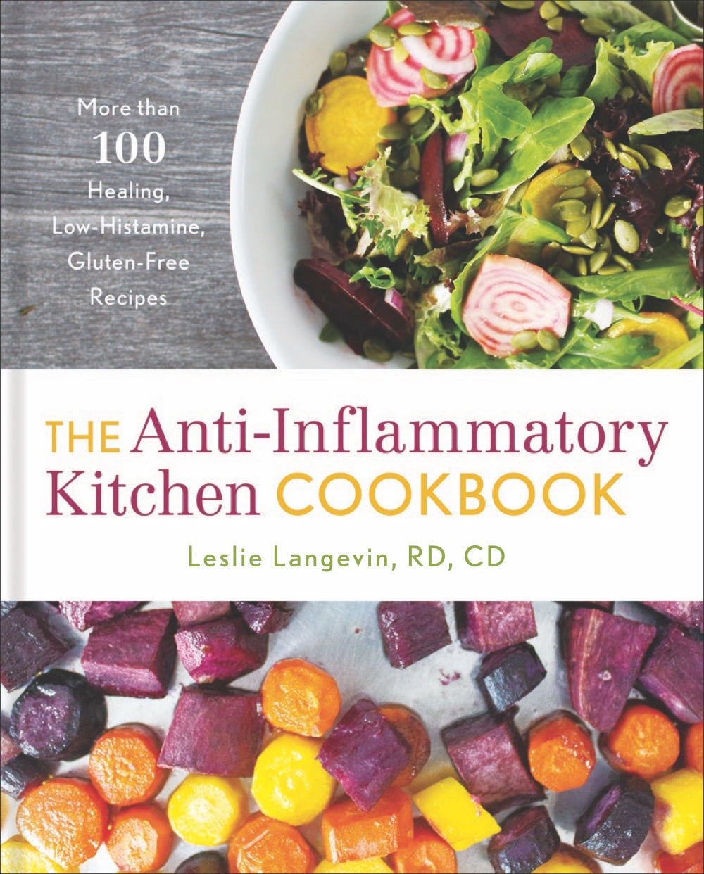 The Anti-Inflammatory Kitchen Cookbook