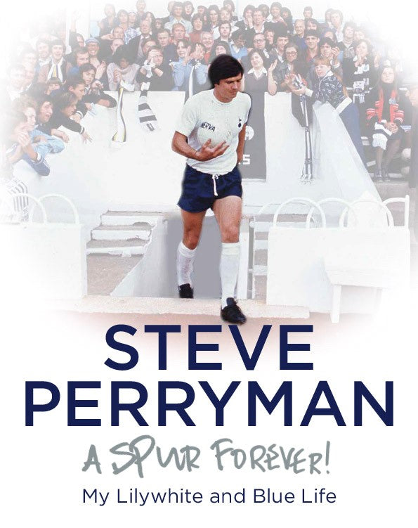 Steve Perryman: A Spur Forever!