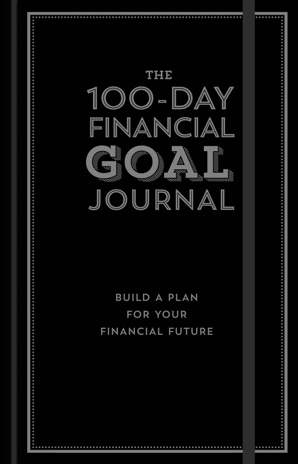 The 100-Day Financial Goal Journal