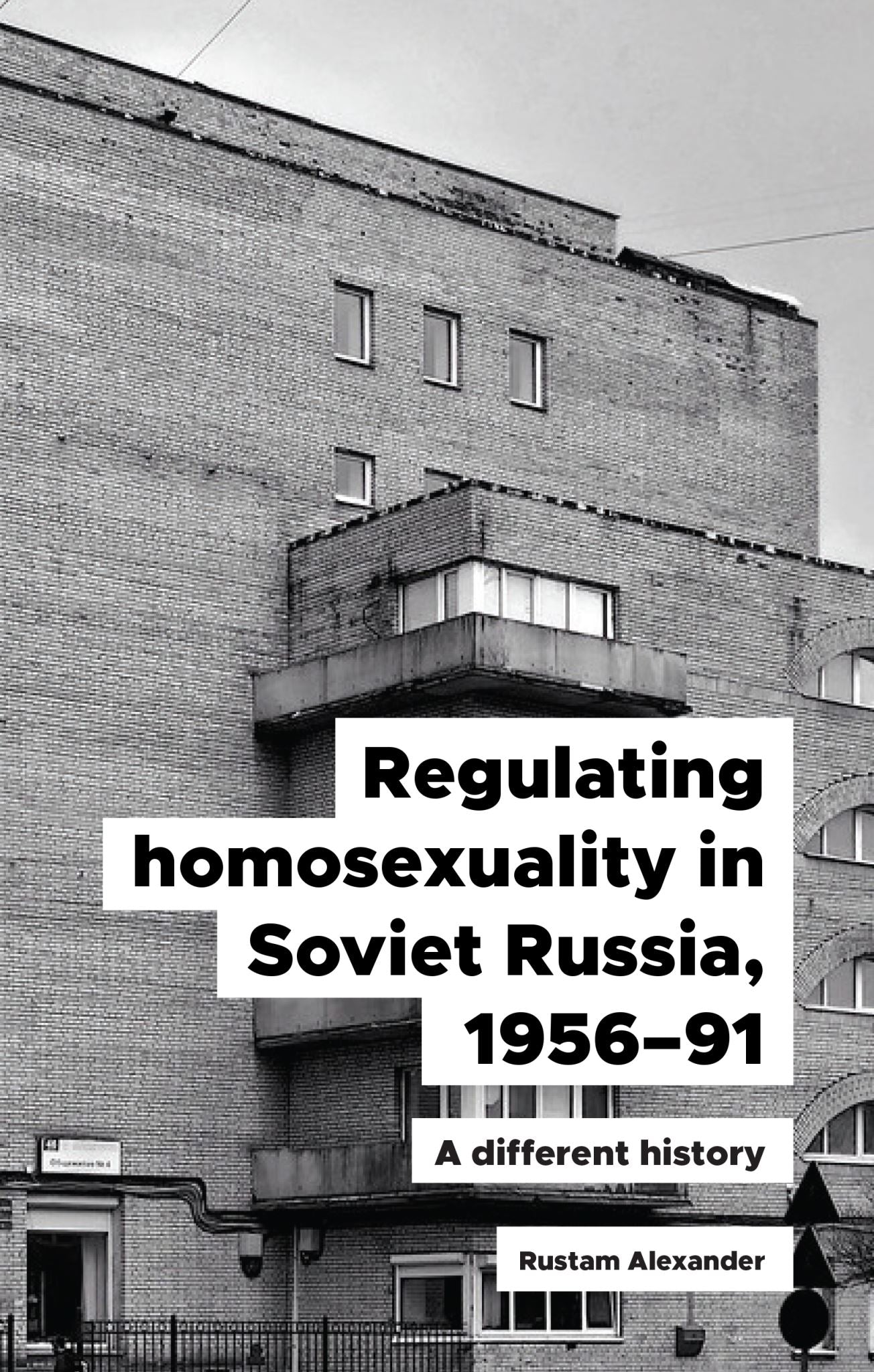 Regulating homosexuality in Soviet Russia, 1956–91