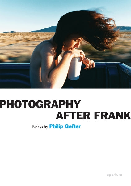 Philip Gefter: Photography After Frank