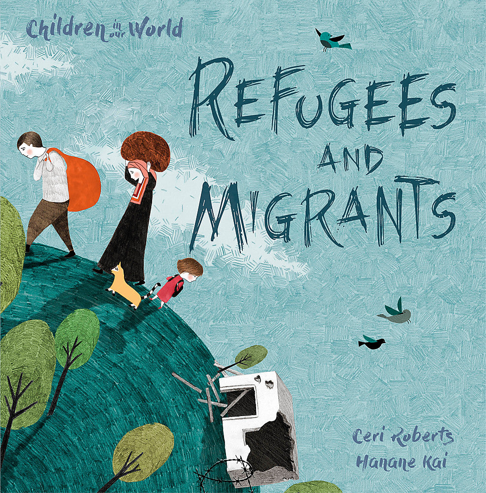 Children in Our World: Refugees and Migrants