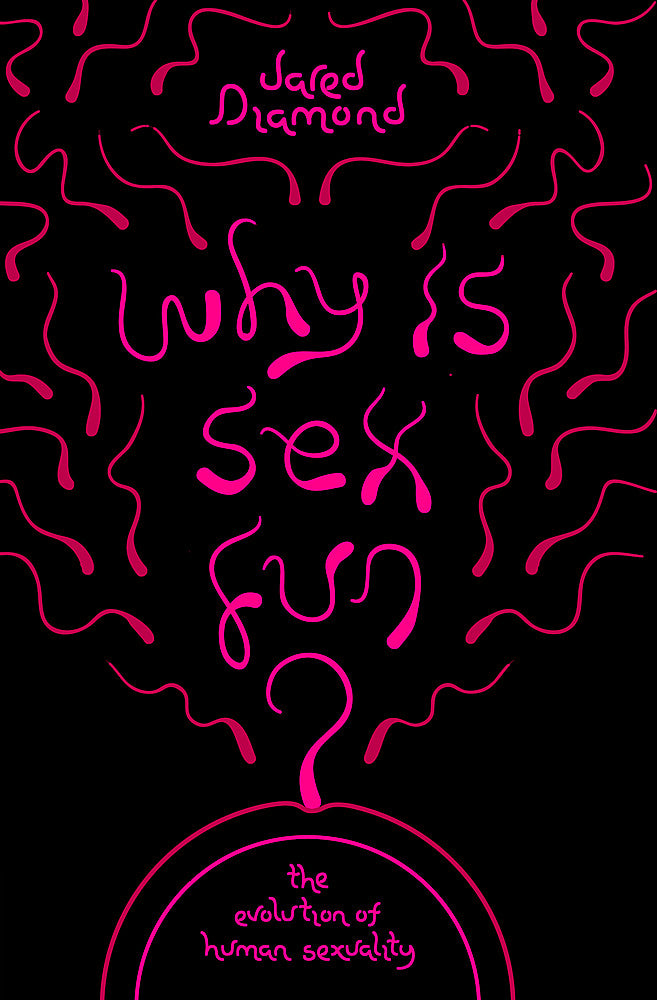 Why Is Sex Fun?