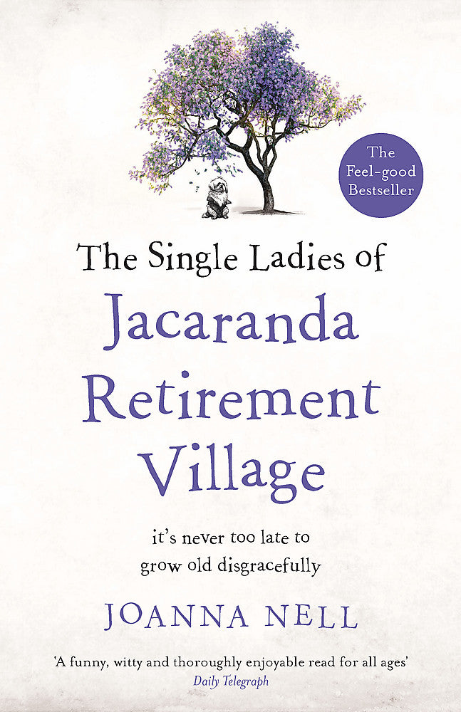 The Single Ladies of Jacaranda Retirement Village