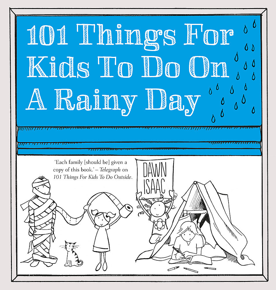 101 Things for Kids to do on a Rainy Day