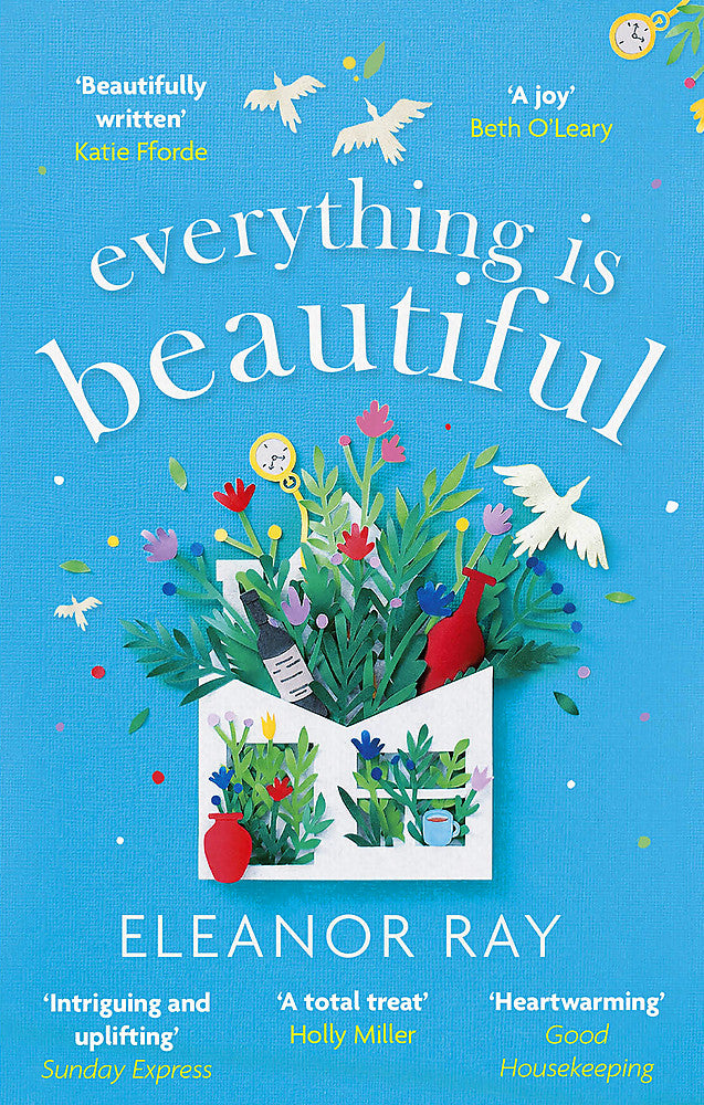 Everything is Beautiful:  'the most uplifting book of the year' Good Housekeepin