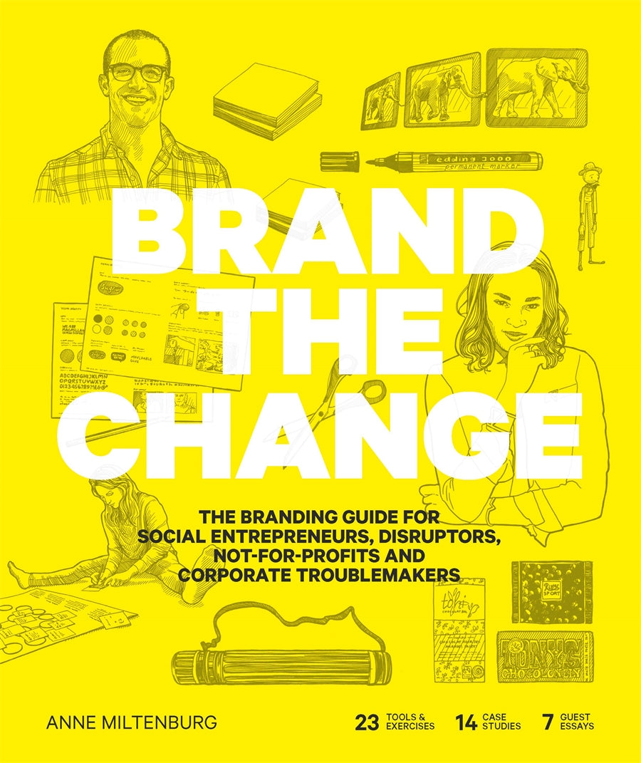 Brand the Change:The Branding Guide for social entrepreneurs, dis