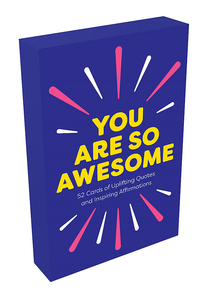 You Are So Awesome