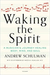 Waking the Spirit