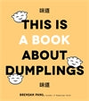 This is a Book About Dumplings