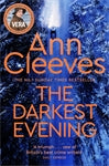 The Darkest Evening: A Vera Stanhope Novel 9