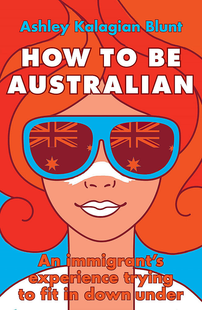 How to Be Australian