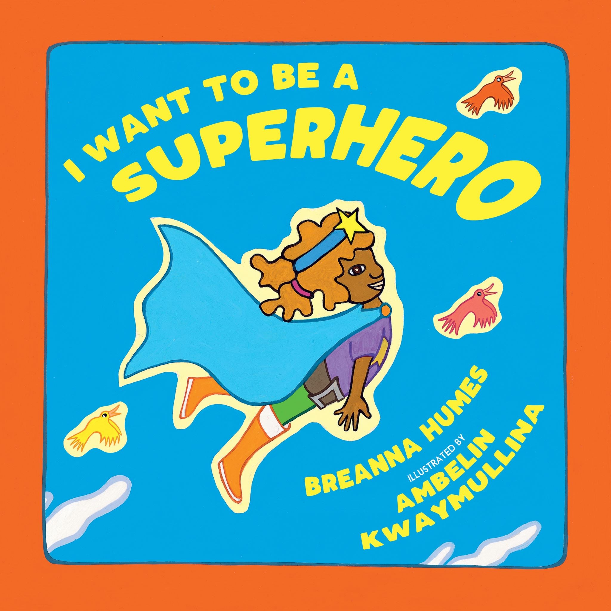 I want to be a Superhero