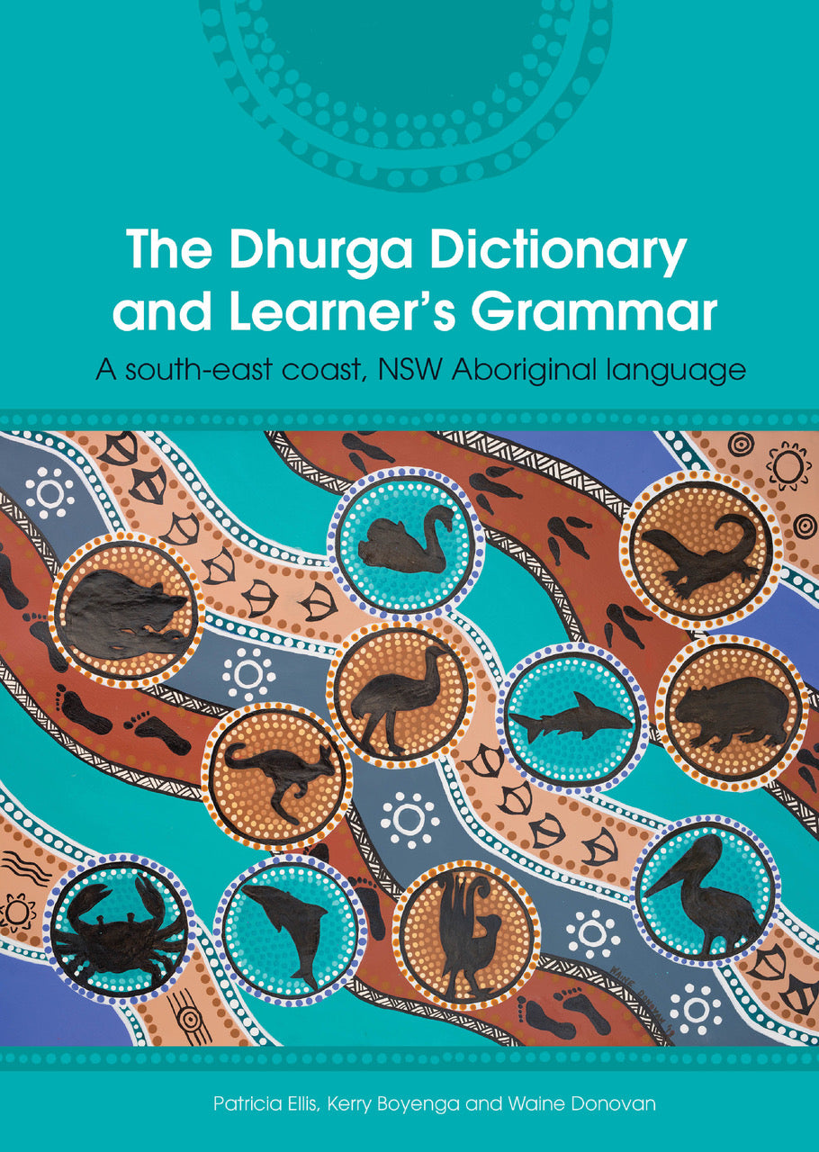 The Dhurga Dictionary and Learners Grammar