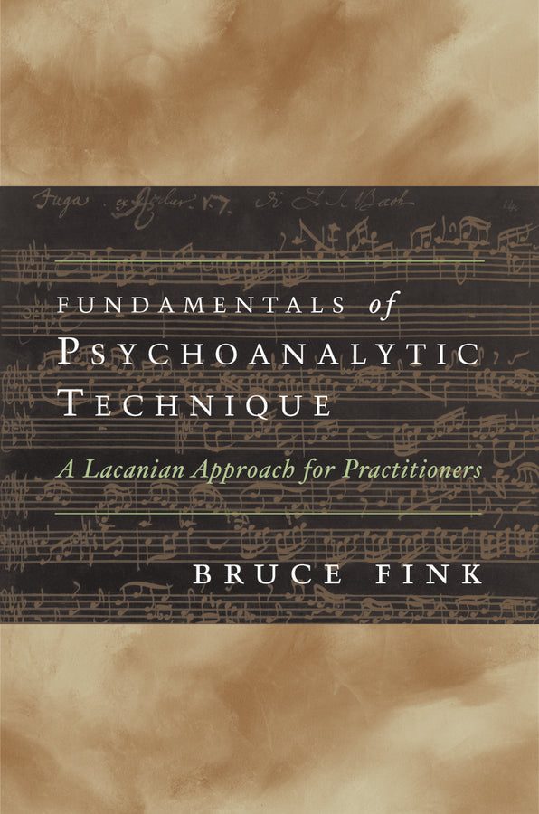 Fundamentals of Psychoanalytic Technique