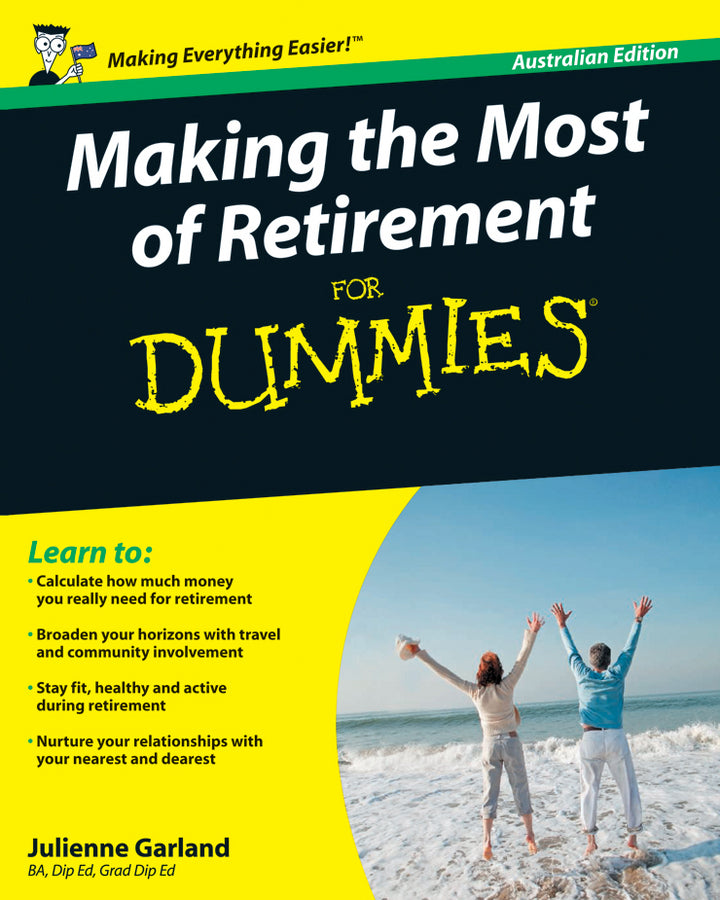 Making the Most of Retirement For Dummies