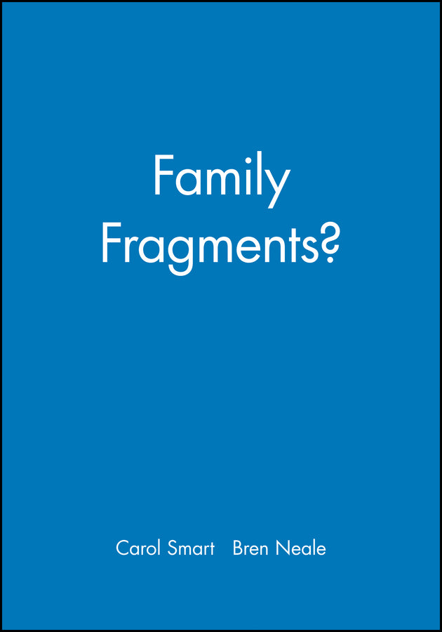 Family Fragments?