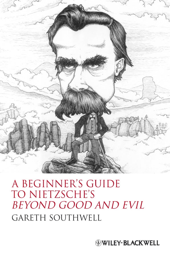 A Beginner's Guide to Nietzsche's Beyond Good and Evil