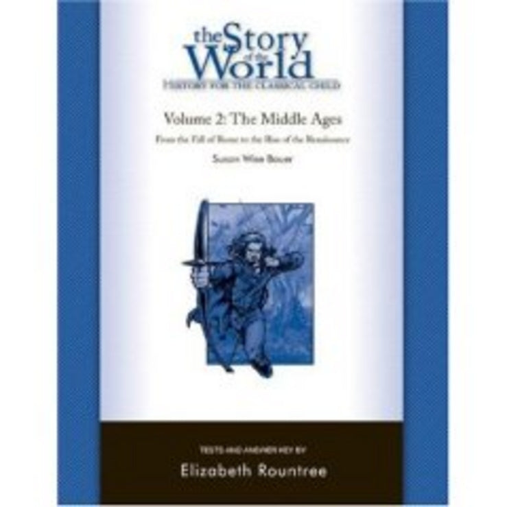 The Story of the World: History for the Classical Child, Volume 2