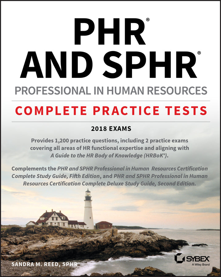 PHR and SPHR Professional in Human Resources Certification Complete Practice Tes