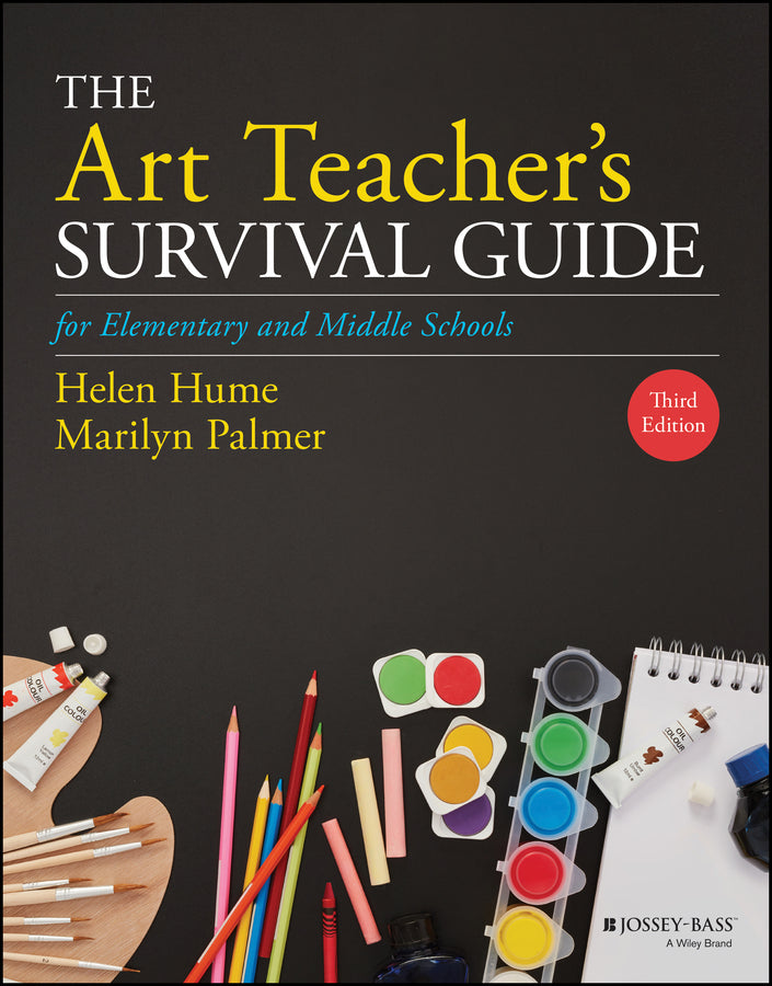 The Art Teacher's Survival Guide for Elementary and Middle Schools