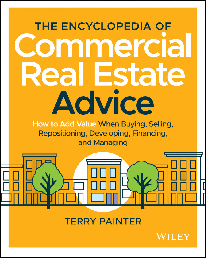 The Encyclopedia of Commercial Real Estate Advice