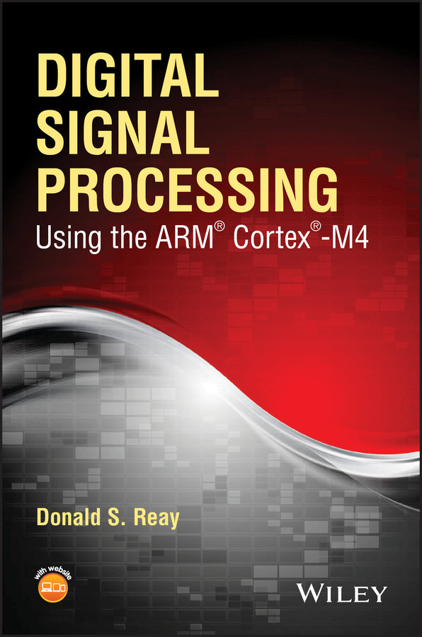 Digital Signal Processing Using the ARM Cortex M4