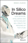 In Silico Dreams