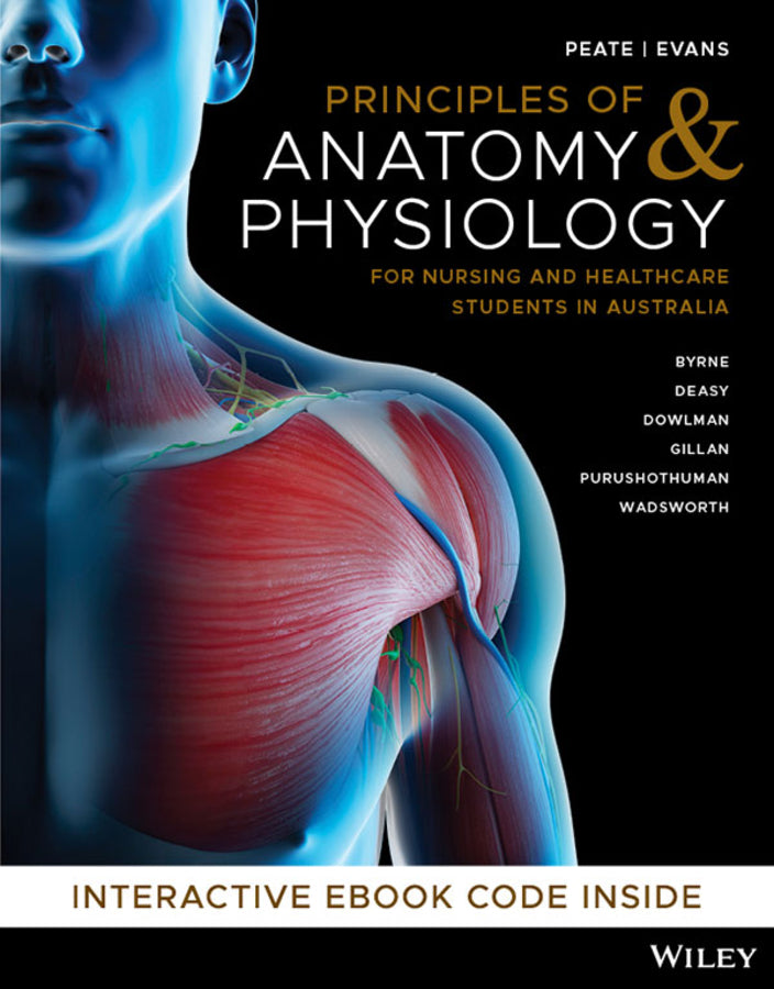 Principles of Anatomy and Physiology for Nursing and Healthcare Students in Aust