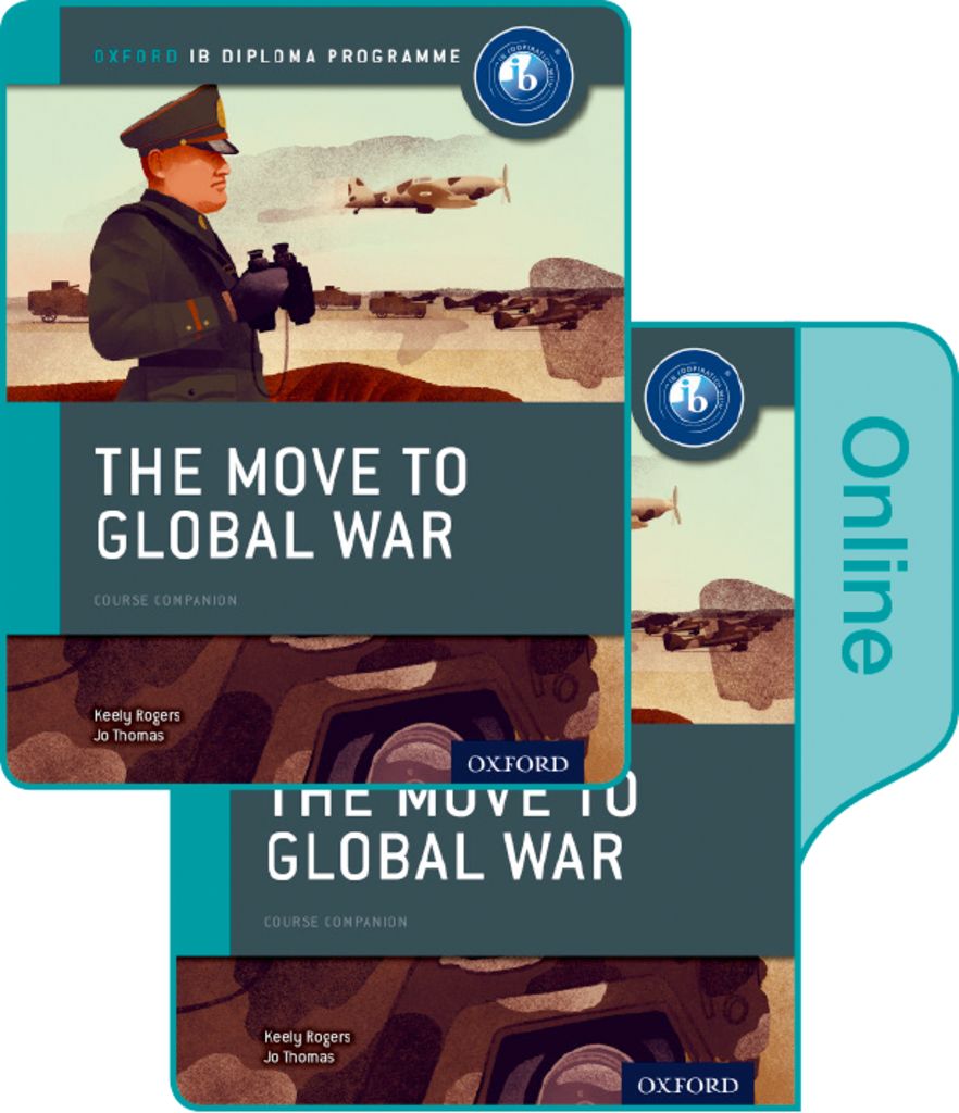 The Move to Global War: IB History